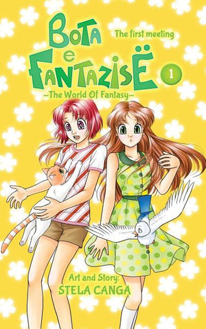 Bota e Fantazise (The World Of Fantasy): chapter 01 - The First Meeting