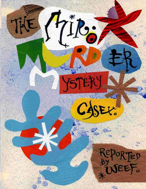 The Miro Murder Mystery Case: Imagine if Miro had drawn a graphic novel