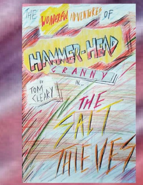 The Wonderful Adventures Of Hammerhead Granny: The Salt Theives and Strange Technology