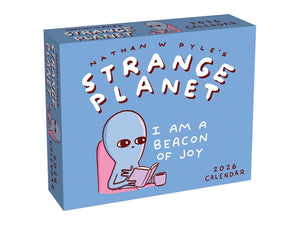 Strange Planet 2026 Day-To-Day Calendar: I Am a Beacon of Joy