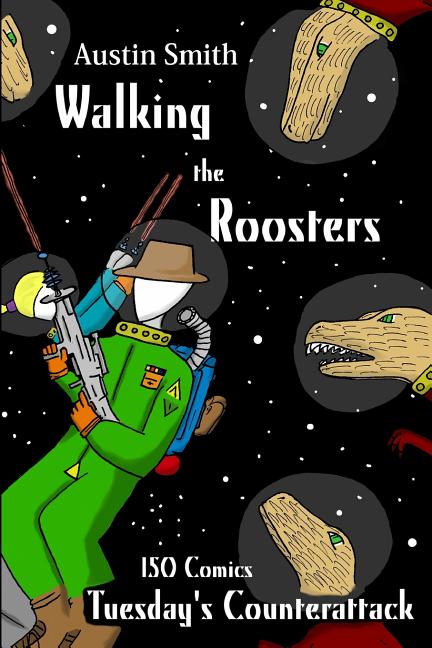 Walking the Roosters: Tuesday's Counterattack