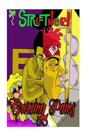 Streetnerd presents Growing Pains: Bm Comix