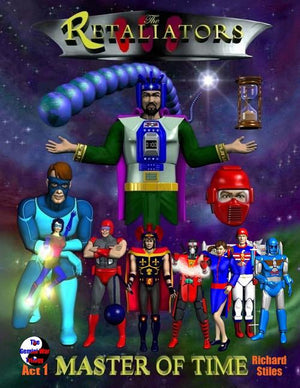 The Retaliators; Master Of Time: Act 1 of The Gemini War Trilogy