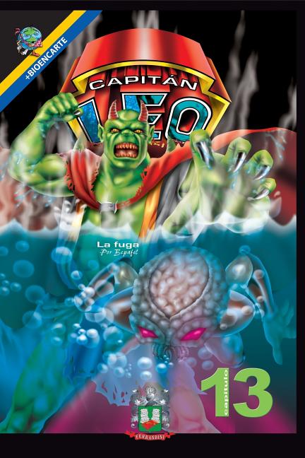 Capitán Leo-Capítulo 13-La fuga: +Bioencarte