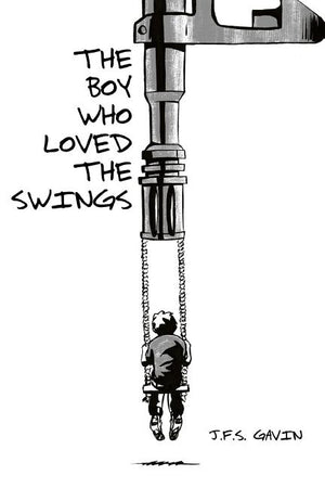 The Boy Who Loved the Swings