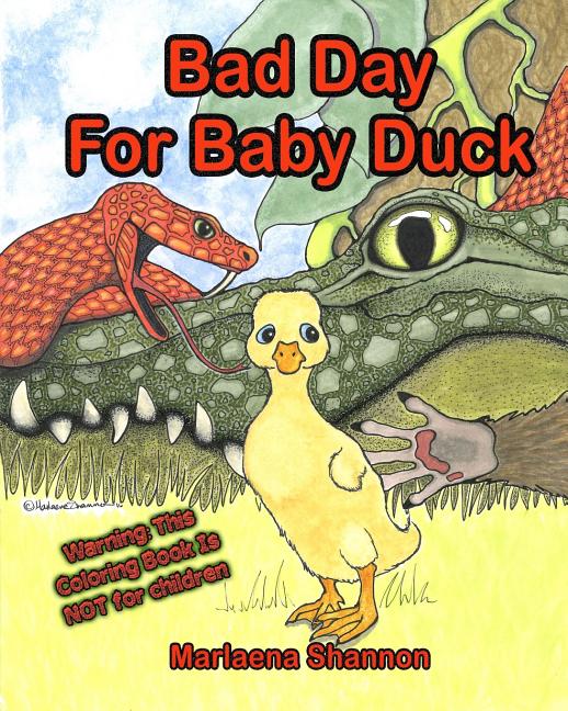 Bad Day For Baby Duck: grown-up coloring book edition