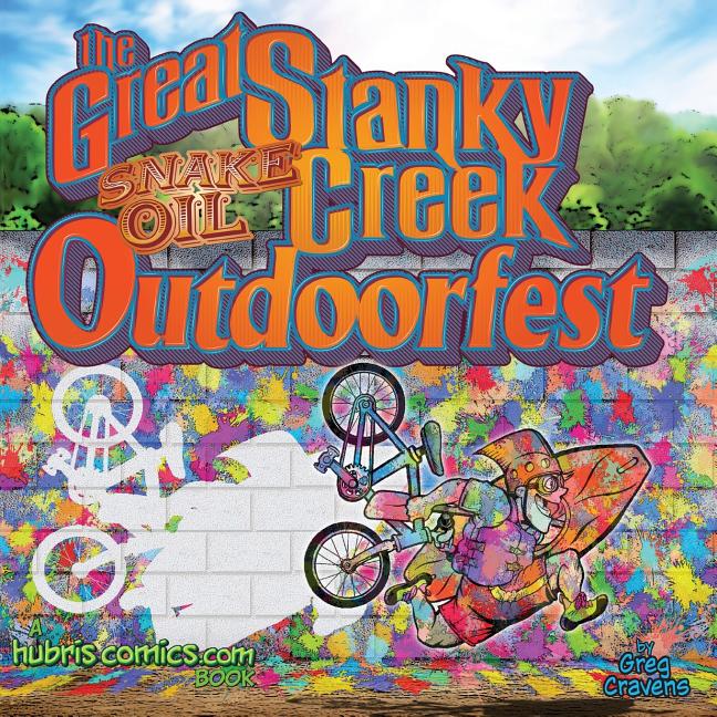 The Great Stanky Creek OutdoorFest: A Hubris! book