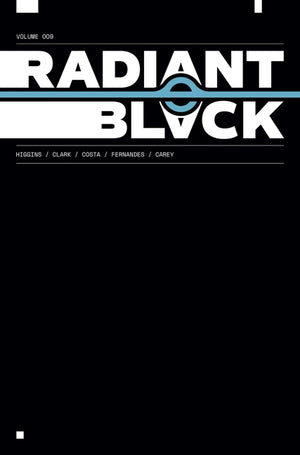 Radiant Black Volume 9: Civil War