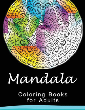 Mandala Coloring Book for Adult: This adult Coloring book turn you to Mindfulness
