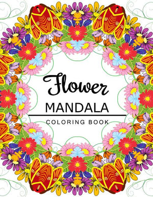Flower Mandala Coloring Book: coloring pages for adults, Floral Mandala Coloring Book for adults