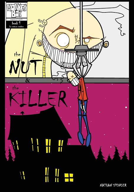 The Nut & The Killer