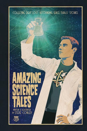 Astounding Space Thrills: Amazing Science Tales: Collecting Eight "Lost" Astounding Space Thrills Adventures