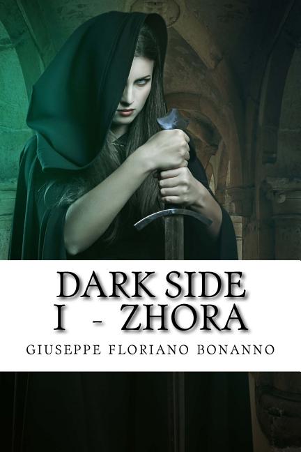 Dark Side I - Zhora: Cronache di Laxyra