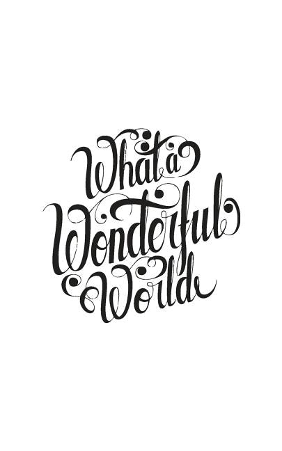 What a wonderful world