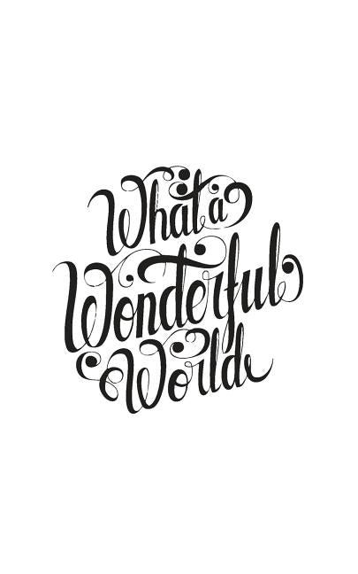 What a wonderful world