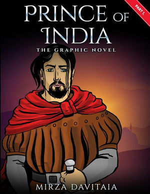 Prince of India: The Grapic Novel. Part 1.