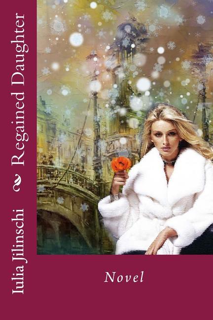 Regained Daughter: Novel