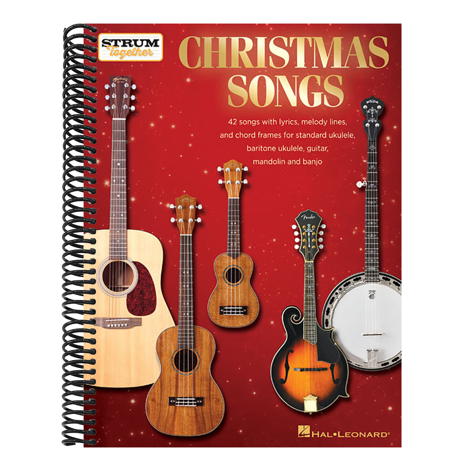 Christmas Songs - Strum Together: For Ukulele, Baritone Ukulele, Guitar, Banjo & Mandolin
