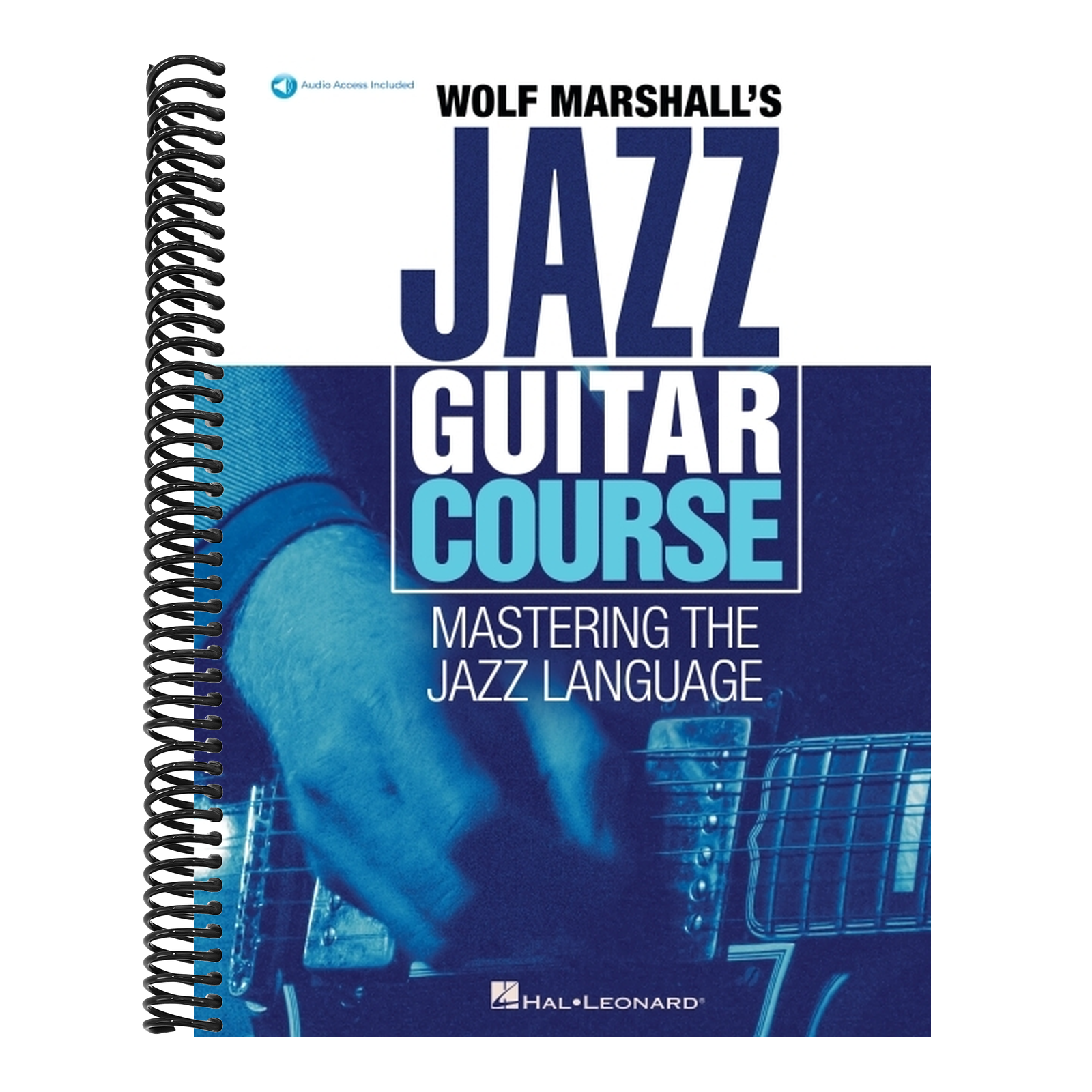 Wolf Marshall's Jazz Guitar Course: Mastering the Jazz Language - Book with Over 600 Audio Tracks