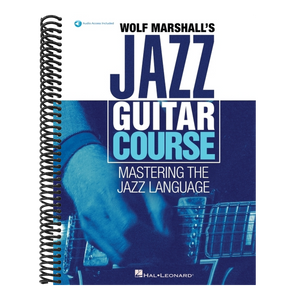 Wolf Marshall's Jazz Guitar Course: Mastering the Jazz Language - Book with Over 600 Audio Tracks