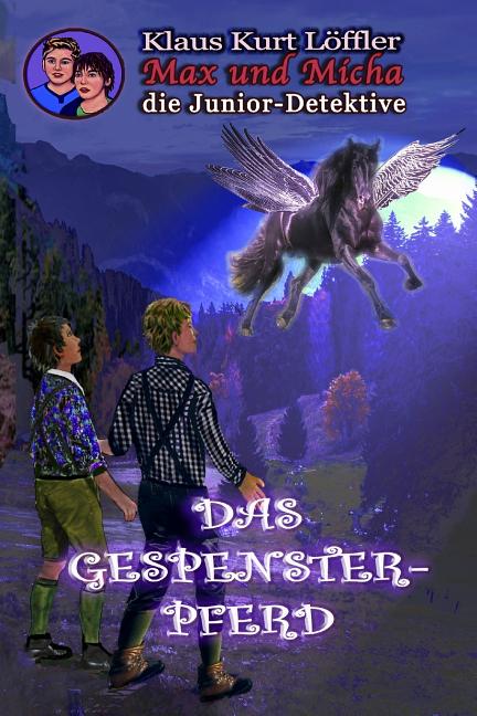 Das Gespensterpferd: Max und Micha, die Junior-Detektive