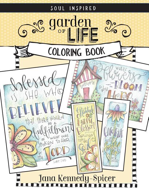 Garden of Life: A Soul Inspired Color Book