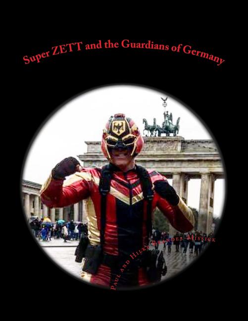 Super ZETT and the Guardians of Germany: Super ZETT Comic Rough Draft
