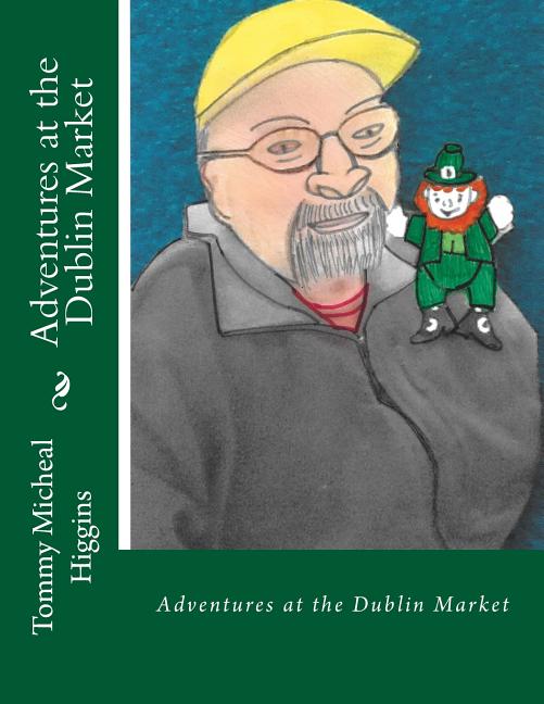 Adventures at the Dublin Market: Adventures at the Dublin Market