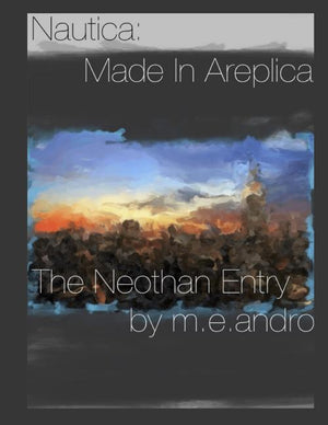 Nautica: Made in Areplica The Neothan Entry