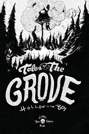 Tales of the Grove: Hollow is the Boy