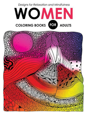 Women Coloring Books for Adutls: Pattern and Doodle Design for Relaxation and Mindfulness