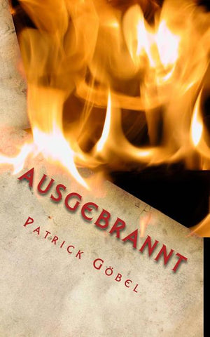 Ausgebrannt: Dein Albtraum hat begonnen