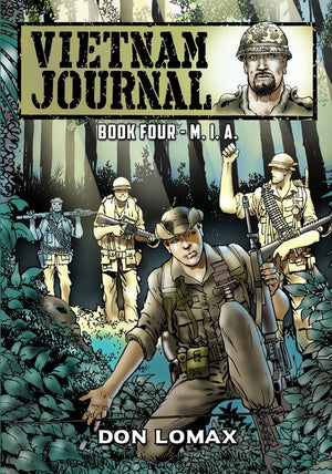 Vietnam Journal - Book 4: M.I.A.