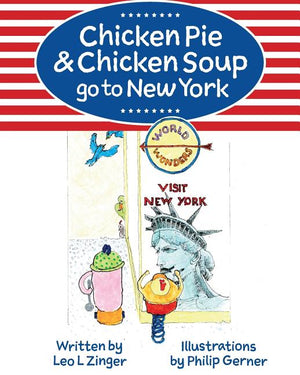 Chicken Pie & Chicken Soup go to New York: The story of Chicken Pie and Chicken Soup's trip to New York. Chicken Pie wants to find the Statue of Liber
