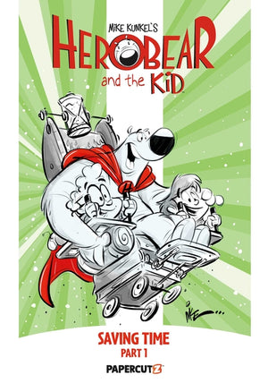 Herobear and the Kid Vol. 2: Saving Time, Part 1