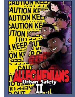 Alleghenians: Urban Safety Volume II