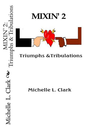 Mixin' 2: Triumphs & Tribulations
