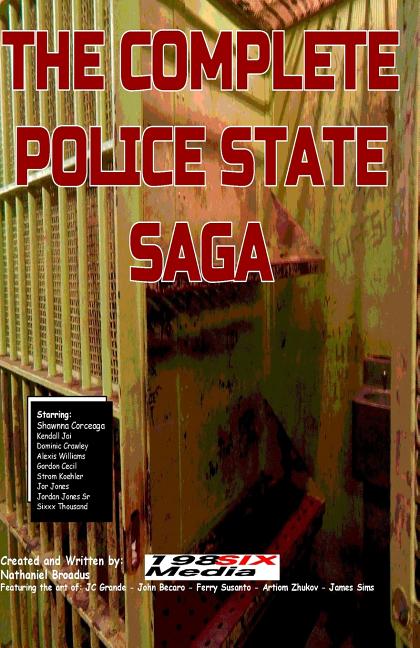 The Complete POLICE STATE Saga