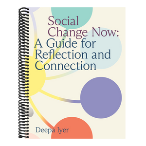 Social Change Now: A Guide for Reflection and Connection