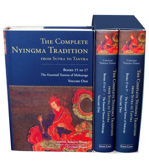 The Complete Nyingma Tradition from Sutra to Tantra, Books 15 to 17: The Essential Tantras of Mahayoga (Complete Nyingma Tradition #17)