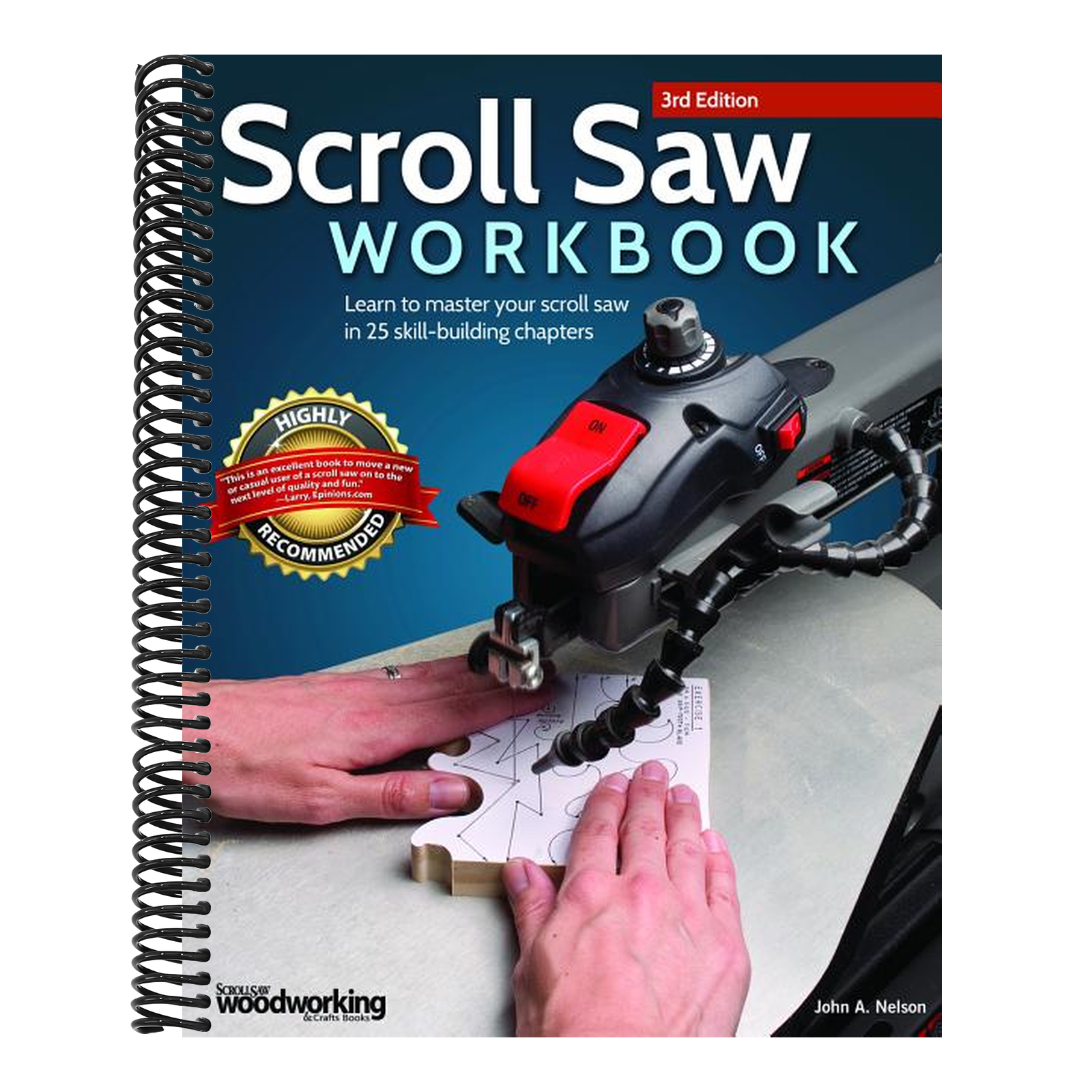 Scroll Saw Workbook, 3rd Edition: Learn to Master Your Scroll Saw in 25 Skill-Building Chapters (Revised)