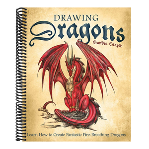 Drawing Dragons: Learn How to Create Fantastic Fire-Breathing Dragons