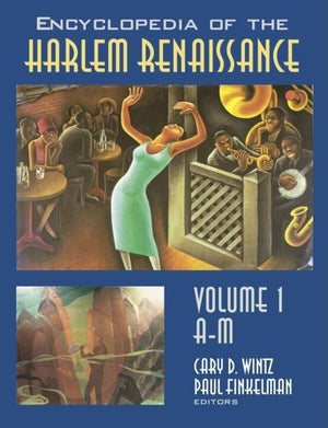 Encyclopedia of the Harlem Renaissance (1ST ed.)