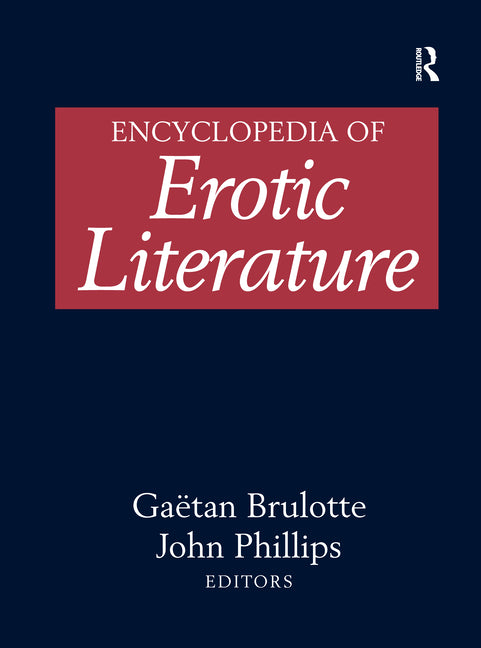 Encyclopedia of Erotic Literature (1ST ed.)