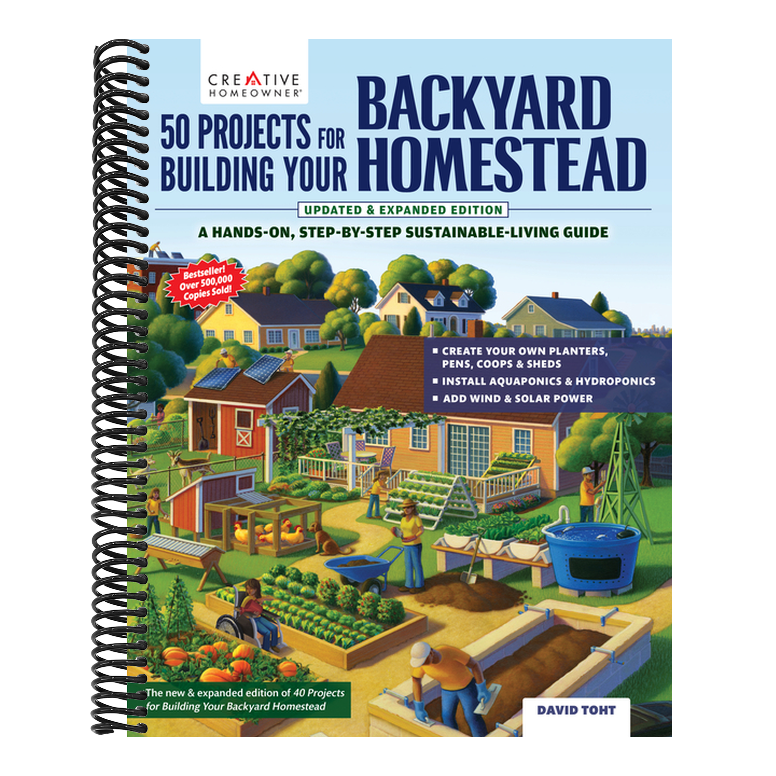 50 Projects for Building Your Backyard Homestead, Updated Edition: A Hands-On, Step-By-Step Sustainable-Living Guide (Revised)