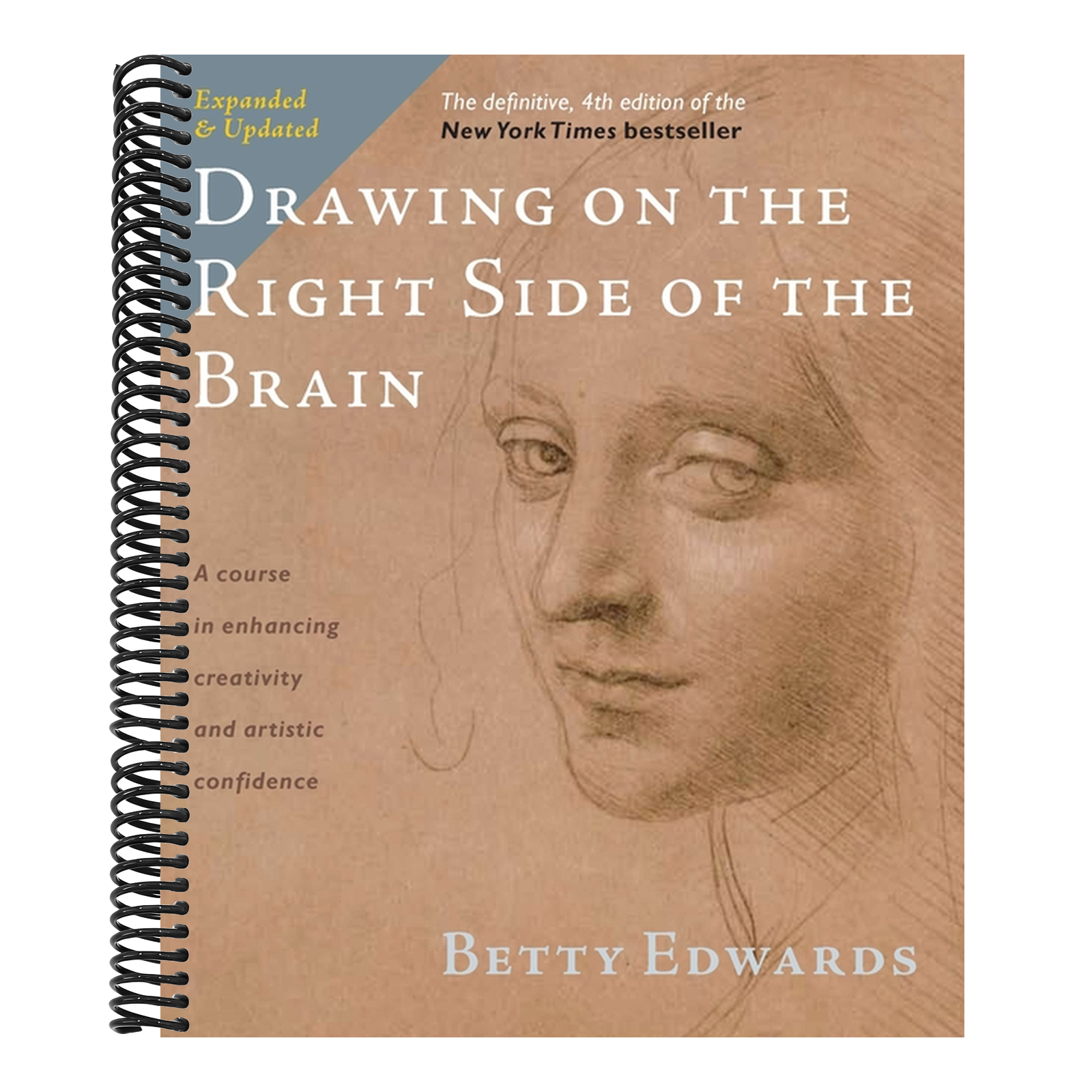 Drawing on the Right Side of the Brain (Definitive, Expanded, Updated)