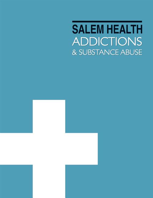 Salem Health: Addictions and Substance Abuse: Print Purchase Includes Free Online Access (Salem Health)