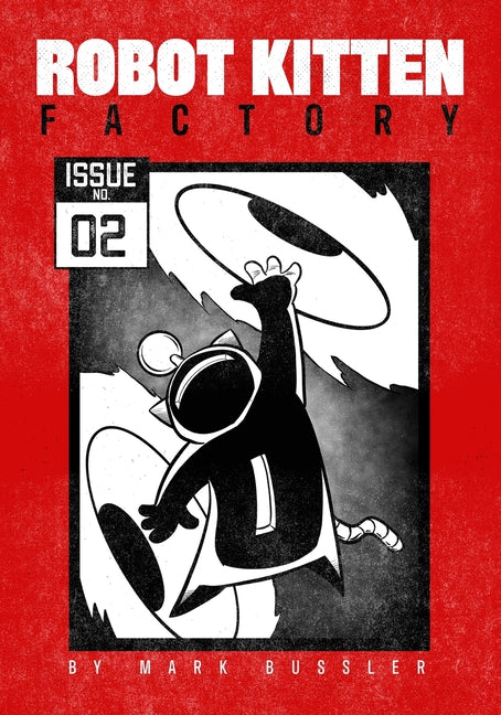 Robot Kitten Factory: Issue #2