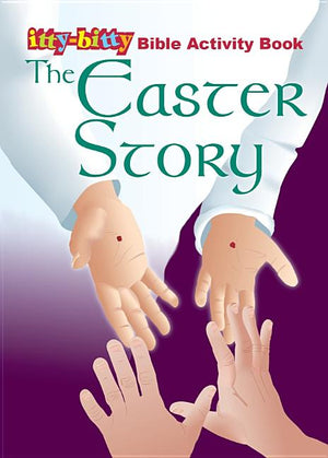 The Easter Story (Itty-Bitty Bible Activity Books)