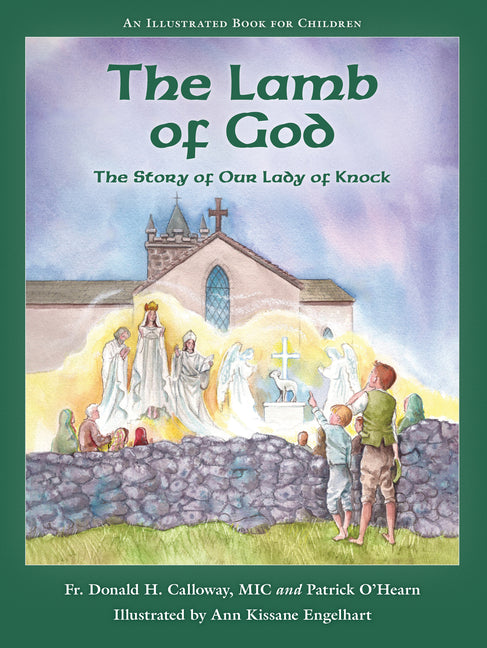 The Lamb of God: The Story of Our Lady of Knock